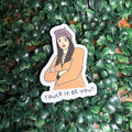 Could it be you? Sticker